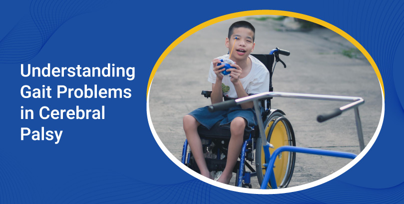 Understanding Gait Problems in Cerebral Palsy